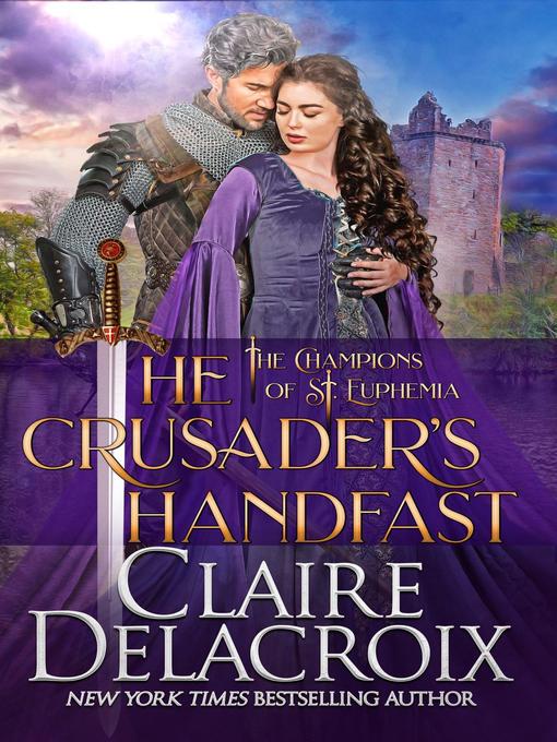 Title details for The Crusader's Handfast by Claire Delacroix - Available
